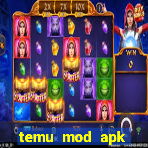 temu mod apk unlimited money